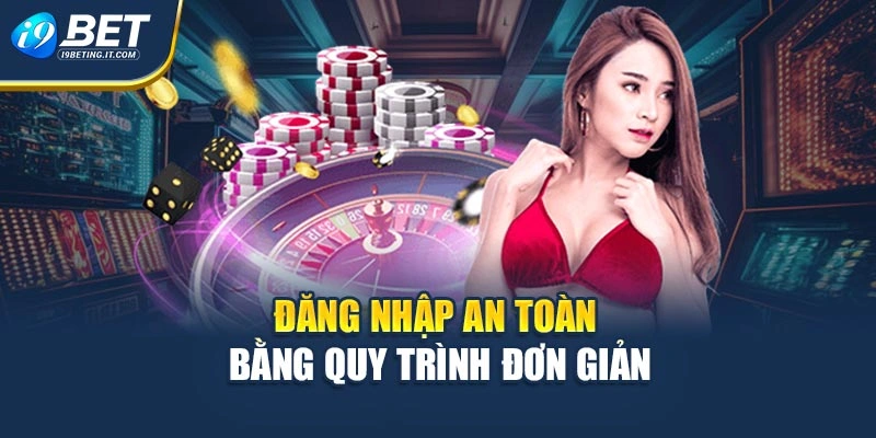 Đăng nhập an toàn bằng quy trình đơn giản