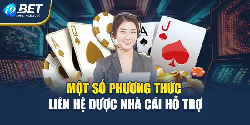 Một số phương thức liên hệ được nhà cái hỗ trợ